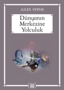 Dünyanın Merkezine Yolculuk (Ekonomik Boy) - Arkadaş Yayınevi