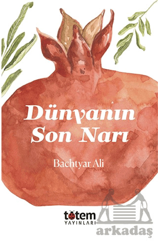 Dünyanın Son Narı - Totem Yayıncılık