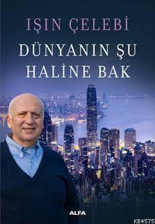 Dünyanın Şu Haline Bak - Alfa Yayınları