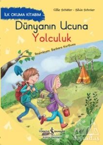 Dünyanın Ucuna Yolculuk - İlk Okuma Kitabım - 1