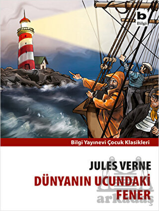 Dünyanın Ucundaki Fener - Bilgi Yayınevi