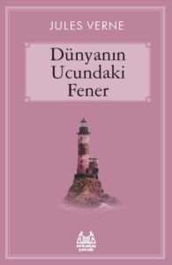 Dünyanın Ucundaki Fener - Arkadaş Yayınevi