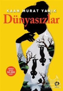 Dünyasızlar - Turkuvaz Kitap
