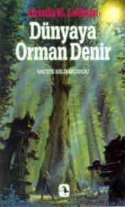 Dünyaya Orman Denir - Metis Yayınları