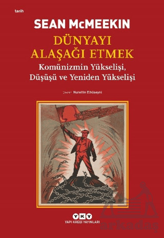 Dünyayı Alaşağı Etmek - Yapı Kredi Yayınları