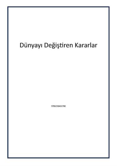 Dünyayı Değiştiren Kararlar - Kronik Kitap
