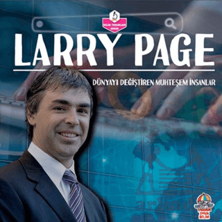 Dünyayı Değiştiren Muhteşem İnsanlar - Larry Page - Yağmur Çocuk