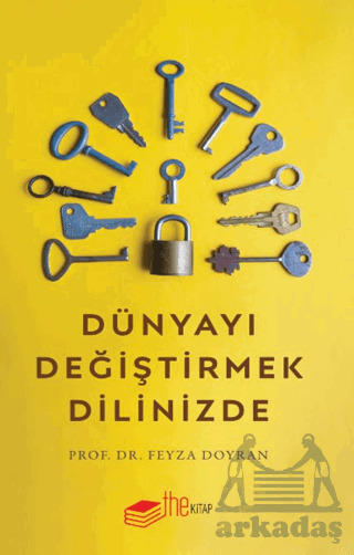 Dünyayı Değiştirmek Dilinizde - The Kitap