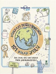 Dünyayı Değiştirmenin 101 Kolay Yolu - Taze Kitap