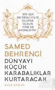 Dünyayı Küçük Karabalıklar Kurtaracak - Samed Behrengi - Destek Yayınları