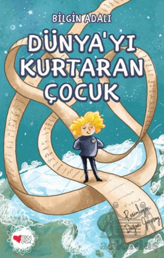Dünya'yı Kurtaran Çocuk - Can Çocuk Yayınları