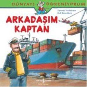 Dünyayı Öğreniyorum - Arkadaşım Kaptan - 1