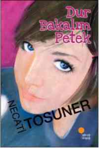 Dur Bakalım Petek - Günışığı Kitaplığı