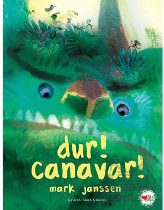 Dur! Canavar! - Can Çocuk Yayınları