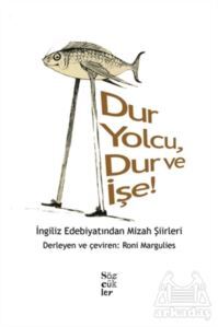 Dur Yolcu, Dur Ve İşe! - Sözcükler Yayınları