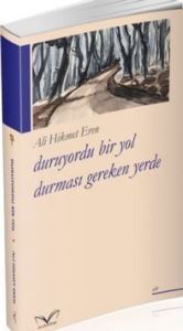 Duruyordu Bir Yol Durması Gereken Yerde - Medakitap Yayınları