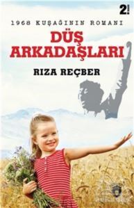 Düş Arkadaşları - 1968 Kuşağının Romanı - Dorlion Yayınevi