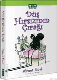 Düş Hırsızının Çırağı (Çocuk Romanı) - Elma Yayınevi