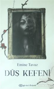 Düş Kefeni - Epsilon Yayınevi