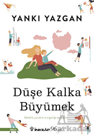 Düşe Kalka Büyümek - İnkılap Kitabevi