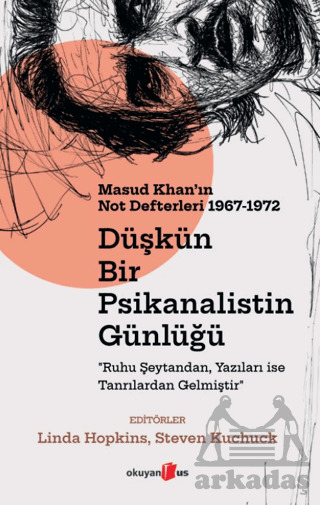 Düşkün Bir Psikanalistin Günlüğü: Masud Khan'ın Not Defterleri 1967-1972 - 1