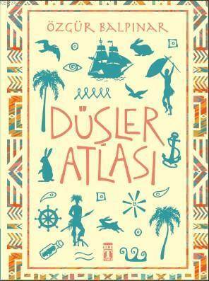 Düşler Atlası - Genç Timaş