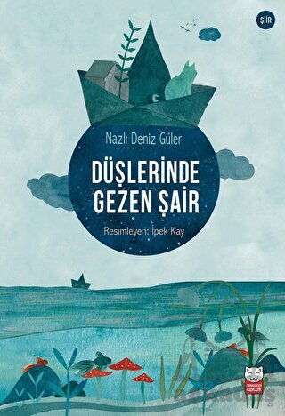 Düşlerinde Gezen Şair - Kırmızı Kedi Çocuk