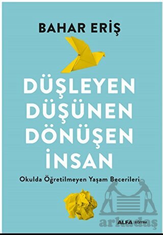 Düşleyen Düşünen Dönüşen İnsan - 1