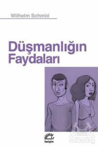Düşmanlığın Faydaları - İletişim Yayınevi
