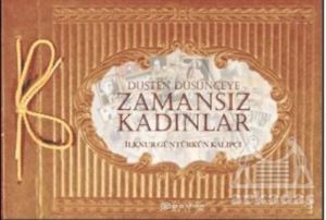 Düşten Düşünceye Zamansız Kadınlar - Epsilon Yayınevi