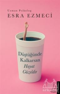 Düştüğünde Kalkarsan Hayat Güzeldir - 1