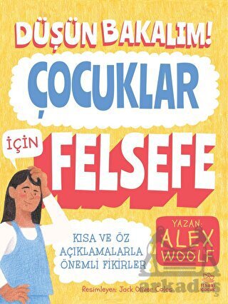 Düşün Bakalım! - Çocuklar İçin Felsefe - İthaki Çocuk Yayınları