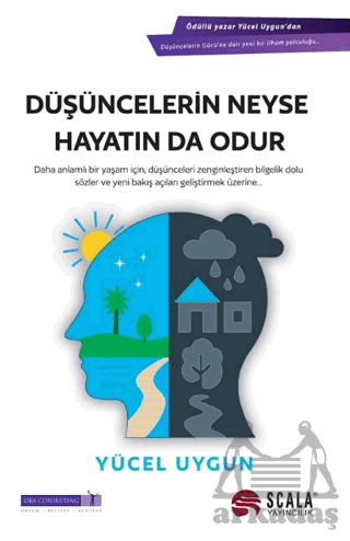 Düşüncelerin Neyse Hayatın Da Odur - 1