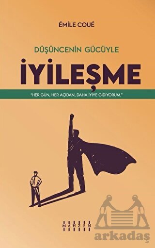 Düşüncenin Gücüyle İyileşme - Mahzen Yayıncılık
