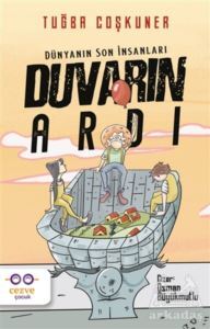 Duvarın Ardı – Dünyanın Son İnsanları - Cezve Çocuk