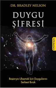 Duygu Şifresi; Başarıya Ulaşmak İçin Duygularını Serbest Bırak - Omega