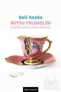 Duygu Yoldaşlığı - Bgst Yayınları