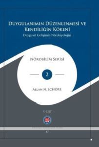 Duygulanımın Düzenlenmesi Ve Kendiliğin Kökeni - Duygusal Gelişimin Nörobiyolojisi - 3 Kitap Takım - Psikoterapi Enstitüsü