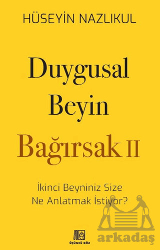 Duygusal Beyin - Bağırsak 2 - Üçüncü Göz
