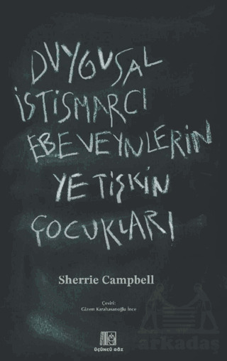 Duygusal İstismarcı Ebeveynlerin Yetişkin Çocukları - Üçüncü Göz