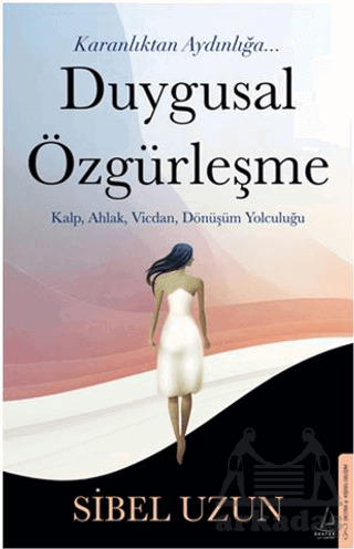 Duygusal Özgürleşme - 1