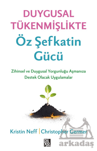 Duygusal Tükenmişlikte Öz Şefkatin Gücü - 1