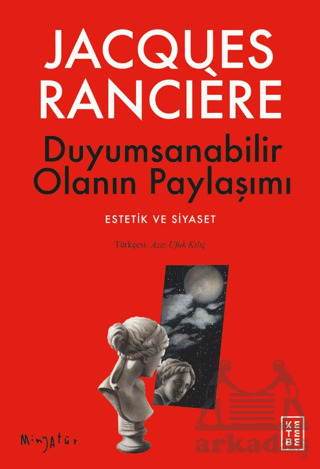Duyumsanabilir Olanın Paylaşımı - Ketebe Yayınları