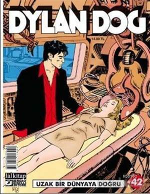 Dylan Dog Sayı 42 - Uzak Bir Dünyaya Doğru - Lal Kitap