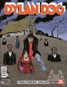 Dylan Dog Sayı: 74 - Yeraltından Anılar - 1