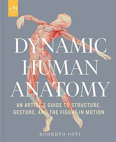 Dynamic Human Anatomy - 4