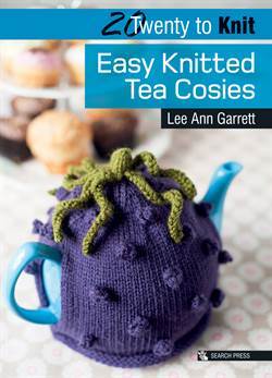 Easy Knitted Tea Cosies (Twenty To Make) - Search Press