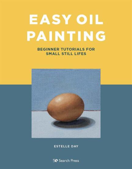 Easy Oil Painting Beginner Tutorials for Small Still Lifes - 1