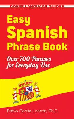 Easy Spanish Phrase Book - Dover Publications