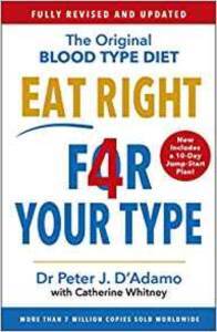 Eat Right 4 Your Type (Fully Revised With 10-Day Jump-Start Plan) - Arrow Books